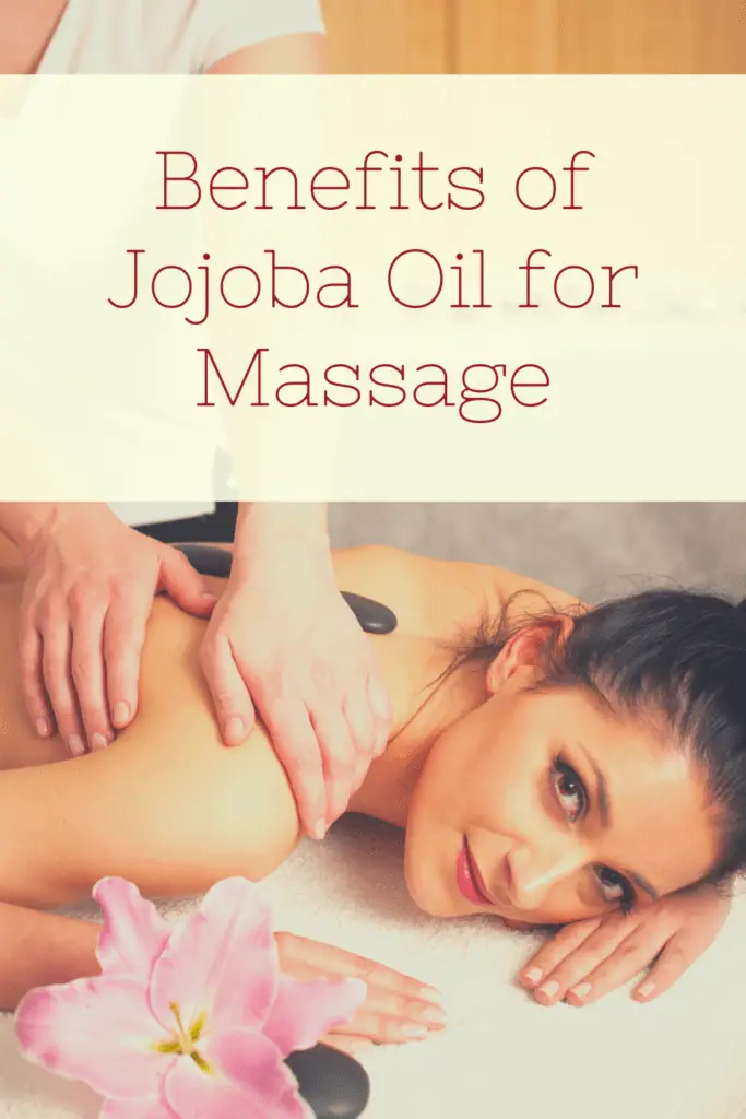 Pin for Benefits of Jojoba Oil for Massage